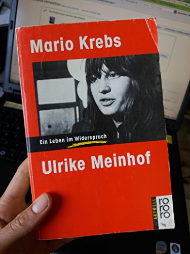 Ulrike Meinhof : ein Leben im Widerspruch. Rororo ; 5642 : rororo aktuell