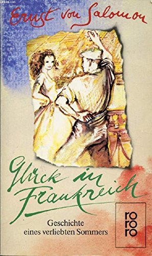 Stock image for Glck in Frankreich : Geschichte e. verliebten Sommers. Kurzroman for sale by pompon