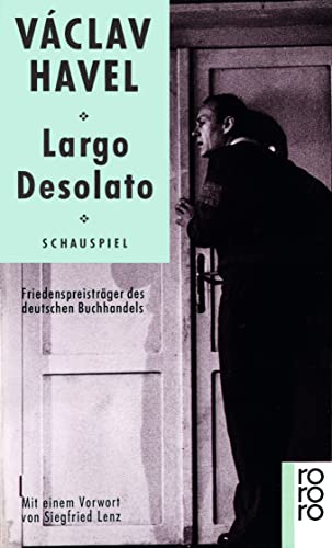 Largo Desolato: Schauspiel in sieben Bildern - Havel, Václav