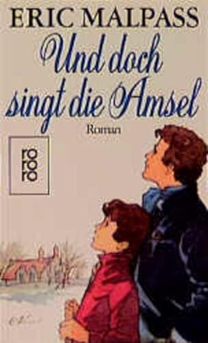 Stock image for Und doch singt die Amsel. Roman. for sale by medimops