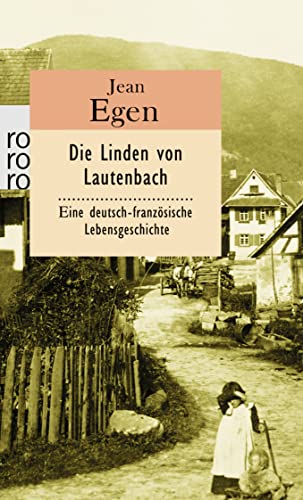 Beispielbild fr Die Linden von Lautenbach: Eine deutsch-franz sische Lebensgeschichte zum Verkauf von WorldofBooks