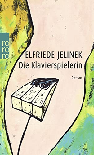 Stock image for Die Klavierspielerin. Roman. (German Edition) for sale by SecondSale