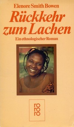 Beispielbild fr Rckkehr zum Lachen: Ein ethnologischer Roman zum Verkauf von Gerald Wollermann