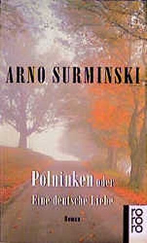 Beispielbild fr Polninken oder Eine deutsche Liebe (rororo / Rowohlts Rotations Romane) zum Verkauf von ABC Versand e.K.