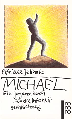 Imagen de archivo de Michael: Ein Jugendbuch fr die Infantilgesellschaft a la venta por medimops