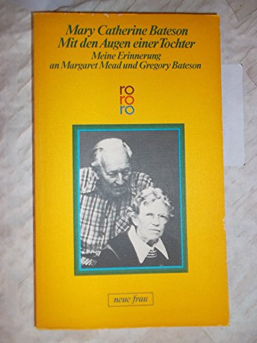 Stock image for Mit den Augen einer Tochter. Meine Erinnerung an Margaret Mead und Gregory Bateson for sale by medimops