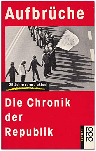 Stock image for Aufbrche. Die Chronik der Republik 1961 - 1986 for sale by Bernhard Kiewel Rare Books