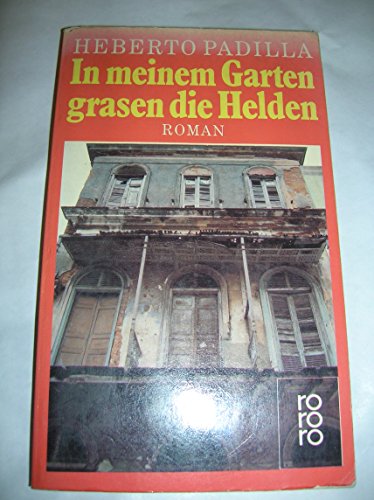 Stock image for In meinem Garten grasen die Helden. Roman. for sale by medimops