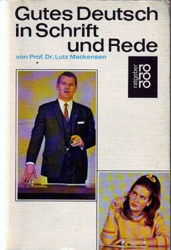 Imagen de archivo de Gutes Deutsch in Schrift und Rede a la venta por Bernhard Kiewel Rare Books
