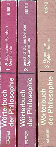 Beispielbild fr Marxistisch-leninistisches Wrterbuch der Philosophie. Band 1: A (logisches Symbol) - Geschichte. Band 2: Geschichtliches Denken. Opportunismus. Band 3: Opposition. Zyklentheorie. zum Verkauf von Mephisto-Antiquariat