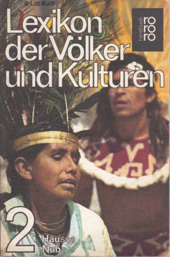 Stock image for Lexikon der Vlker und Kulturen Band 2: Haussa - Nuba for sale by Bernhard Kiewel Rare Books