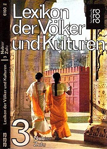 9783499161605: Lexikon der Vlker und Kulturen Band 3 Nubier - Zulu