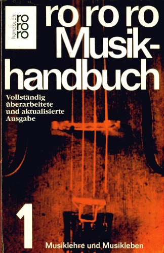 Beispielbild fr rororo Musikhandbuch 1: Musiklehre und Musikleben. zum Verkauf von medimops