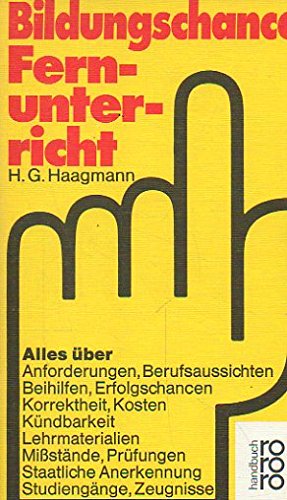 Beispielbild fr Bildungschance Fernunterricht. Alles ber Anforderungen, Berufsaussichten, Beihilfen, Erfolgschancen, Korrektheit, Kosten, Kndbarkeit, Lehrmaterialien, Mistnde, Prfungen, Staatliche Anerkennung, Studiengnge, Zeugnisse. zum Verkauf von Bernhard Kiewel Rare Books