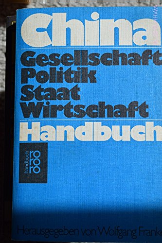 9783499162138: China Handbuch: Gesellschaft, Politik, Staat, Wirtschaft