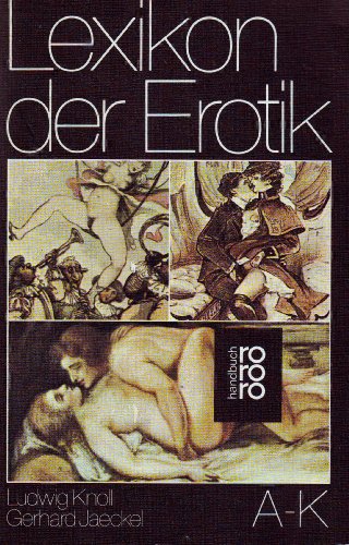 Stock image for Lexikon der Erotik I. A-K for sale by Versandantiquariat Felix Mcke