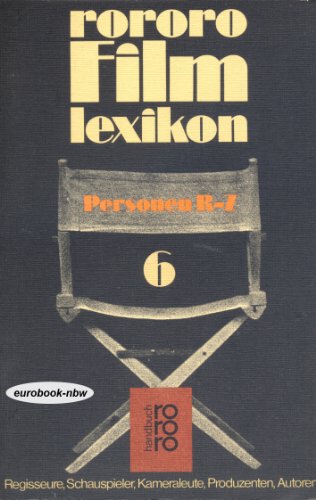 Stock image for rororo-Film-Lexikon 6 : Personen R - Z. for sale by ANTIQUARIAT Franke BRUDDENBOOKS