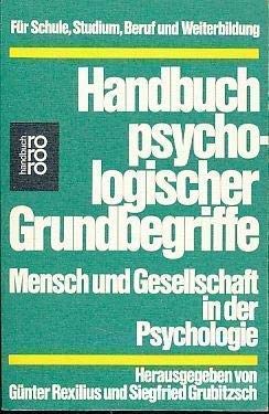 9783499162732: Handbuch psychologischer Grundbegriffe. Mensch und Gesellschaft in der Psychologie. [Paperback] [Jan