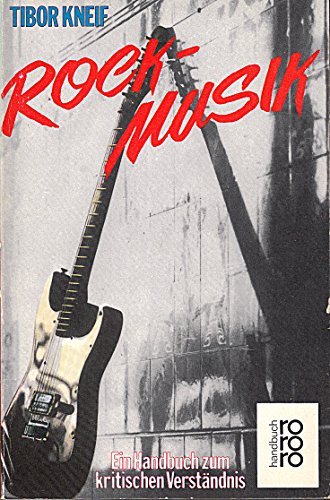 Imagen de archivo de Rockmusik. Ein Handbuch zum kritischen Verstndnis. a la venta por medimops