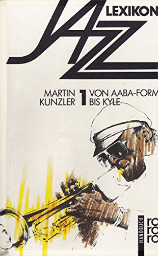 Jazz-Lexikon 1: AABA-Form bis Kyle