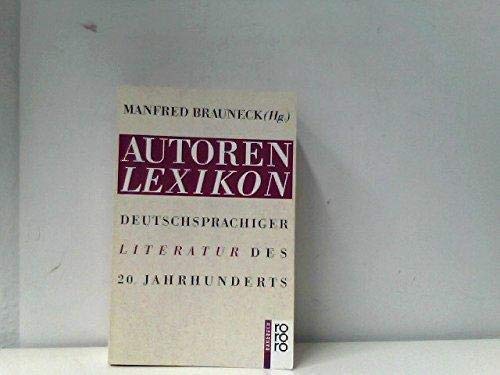 Autorenlexikon deutschsprachiger Literatur des 20. Jahrhunderts - Brauneck, Manfred