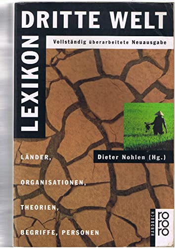 Stock image for Dieter Nohlen: Lexikon Dritte Welt - Lnder, Organisationen, Theorien, Begriffe, Personen for sale by Sigrun Wuertele buchgenie_de