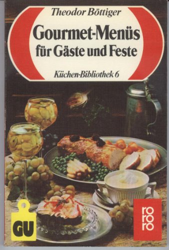 Beispielbild fr Gourmet-Mens fr Gste und Feste zum Verkauf von Versandantiquariat Felix Mcke