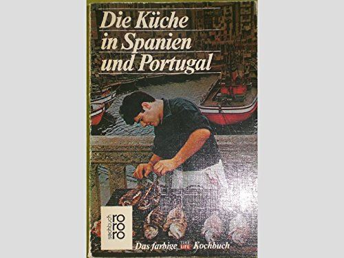 Beispielbild fr Die Kche in Spanien und Portugal. zum Verkauf von Antiquariat Armebooks