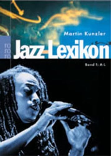 Jazz-Lexikon - Band 1: A-L - Kunzler, Martin