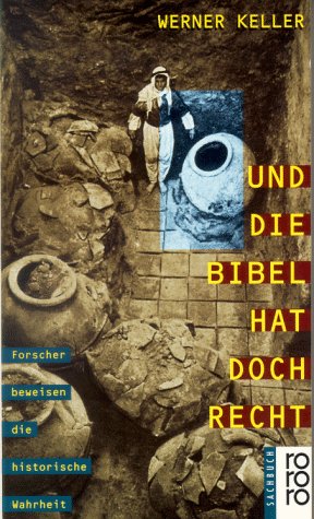 Beispielbild fr Und die Bibel hat doch recht : Forscher beweisen die historische Wahrheit. zum Verkauf von Edition H. Schroeder e.K.