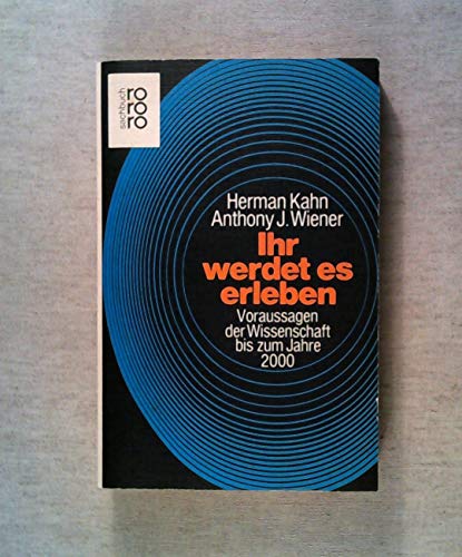 Beispielbild fr Ihr werdet es erleben. Voraussagen der Wissenschaft bis zum Jahre 2000. zum Verkauf von medimops