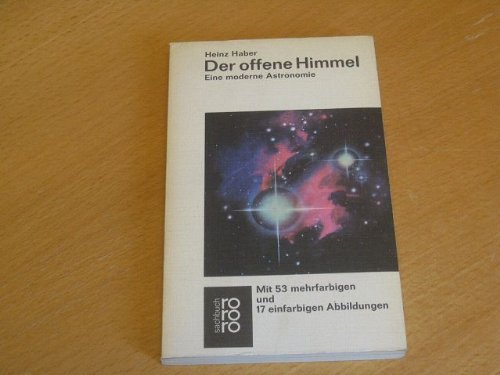 Imagen de archivo de Der offene Himmel: Eine moderne Astronomie a la venta por Voyageur Book Shop