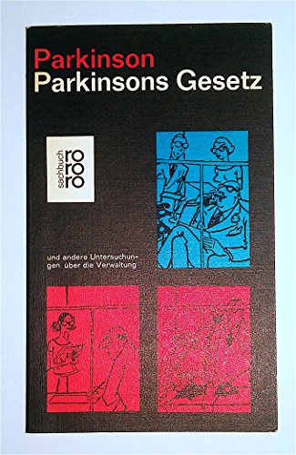 9783499167638: Parkinsons Gesetz und andere Untersuchungen ber die Verwaltung.