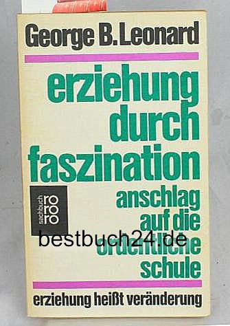Stock image for Erziehung durch Faszination for sale by Versandantiquariat Felix Mücke