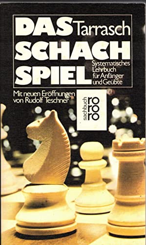 Beispielbild fr Das Schachspiel. Systematisches Lehrbuch fr Anfnger und Gebte. zum Verkauf von medimops