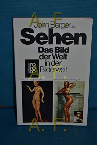 Sehen : d. Bild d. Welt in d. Bilderwelt. John Berger. Unter Mitarb. von Sven Blomberg . Dt. von ...