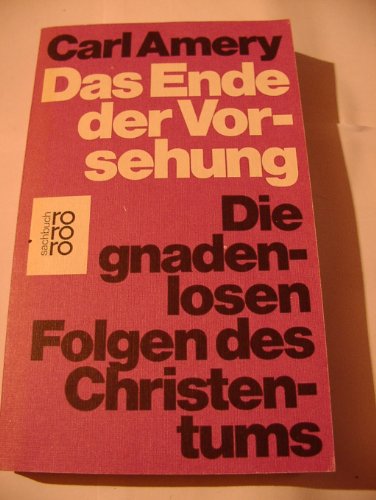 Stock image for DAS ENDE DER VORSEHUNG Die gnadenlosen Folgen des Christentums. for sale by German Book Center N.A. Inc.