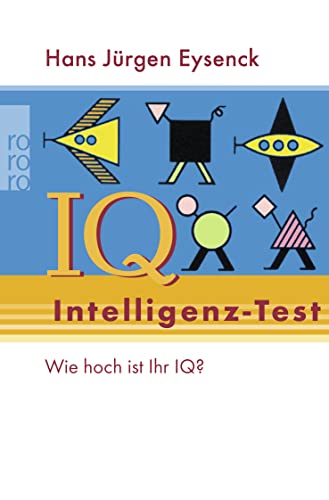 Beispielbild fr Intelligenz Test. Intelligenz-Quotient 100 ist der Durchschnitt. Wie hoch ist Ihr IQ? zum Verkauf von Klaus Kuhn Antiquariat Leseflgel