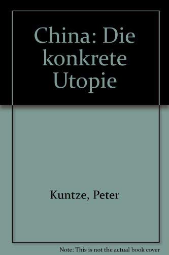 9783499168901: China: Die konkrete Utopie