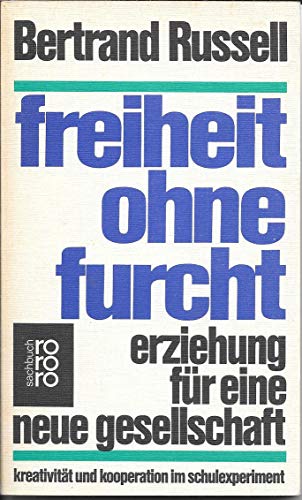 Stock image for Freiheit ohne Furcht: Erziehung fr eine neue Gesellschaft for sale by DER COMICWURM - Ralf Heinig