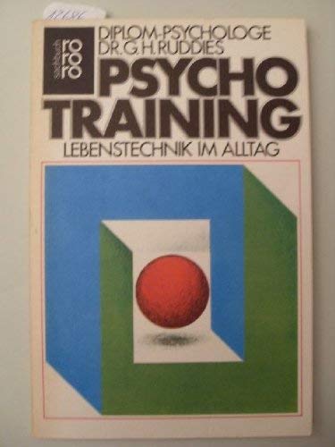 Beispielbild fr Psycho-Training. Lebenstechnik im Alltag zum Verkauf von Paderbuch e.Kfm. Inh. Ralf R. Eichmann