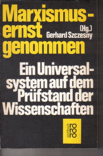 Imagen de archivo de Marxismus ernst genommen. Ein Universalsystem auf dem Prfstand der Wissenschaften a la venta por Bernhard Kiewel Rare Books