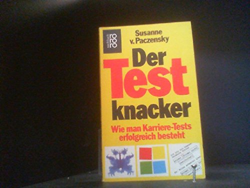 Beispielbild fr Der Testknacker: Wie man Karriere-Tests erfolgreich besteht [Pocket Book] Paczensky, Susanne von zum Verkauf von tomsshop.eu