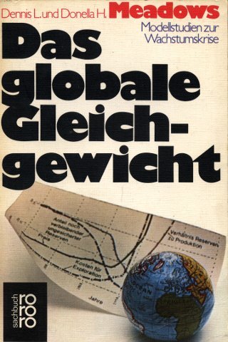 Imagen de archivo de Das globale Gleichgewicht. Modellstudien zur Wachstumskrise. a la venta por Versandantiquariat Felix Mücke