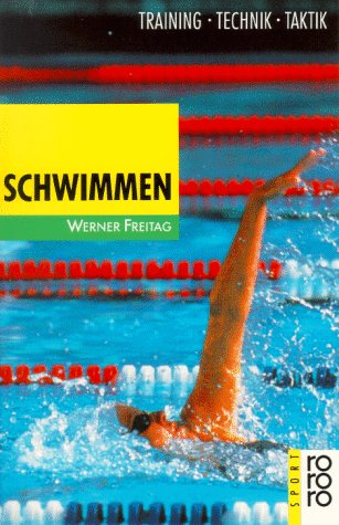 Stock image for Schwimmen: Training-Technik-Taktik for sale by medimops