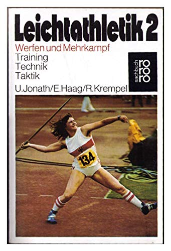 Imagen de archivo de Leichtathletik 2: Werfen und Mehrkampf. Technik Training Taktik a la venta por Leserstrahl  (Preise inkl. MwSt.)