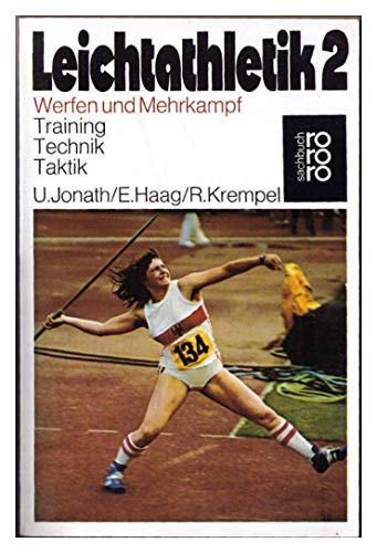 Stock image for Leichtathletik 2: Werfen und Mehrkampf. Technik Training Taktik for sale by Leserstrahl  (Preise inkl. MwSt.)