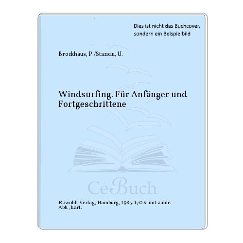 Imagen de archivo de Windsurfing. Fr Anfnger und Fortgeschrittene. a la venta por Bernhard Kiewel Rare Books