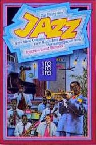 Beispielbild fr Die Story des Jazz : vom New Orleans zum Rock Jazz. hrsg. von Joachim-Ernst Berendt. Mit Beitr. von Werner Burkhardt . / rororo ; 7121 : rororo-Sachbuch zum Verkauf von Hbner Einzelunternehmen