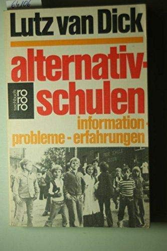 Imagen de archivo de Alternativschulen. Information, Probleme, Erfahrungen a la venta por Versandantiquariat Felix Mcke